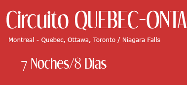 Circuito Quebec Ontario - CANADA